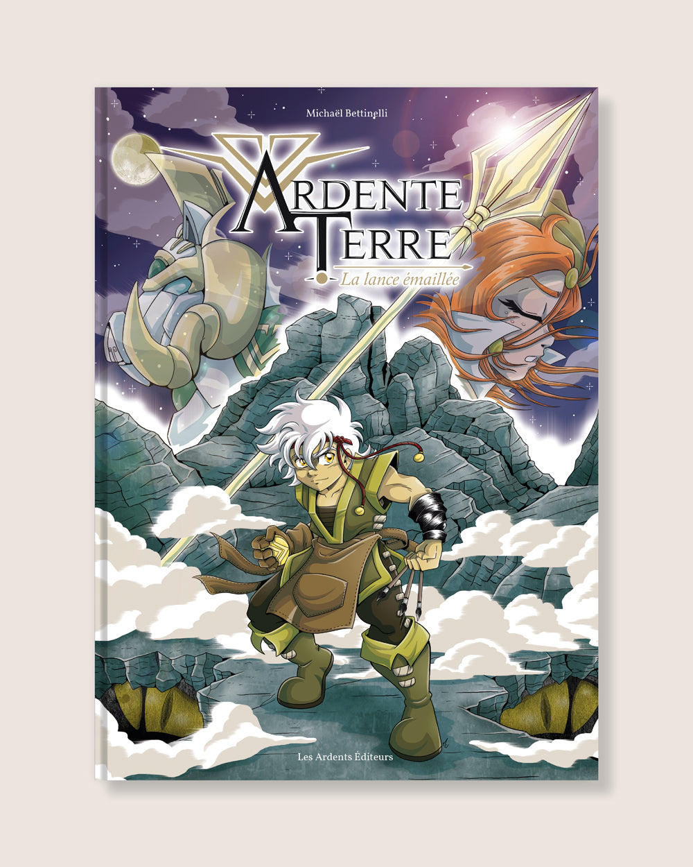 Ardente Terre - La lance émaillée