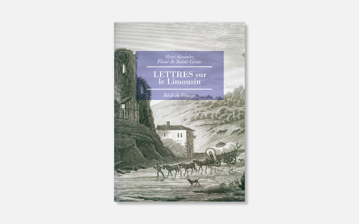 Lettres sur le Limousin - Récit de voyage