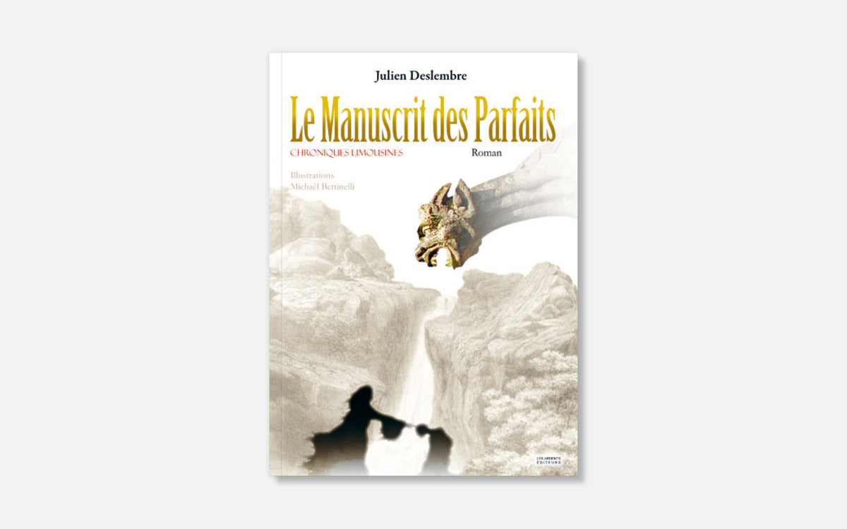 Le Manuscrit des Parfaits - Chroniques limousines