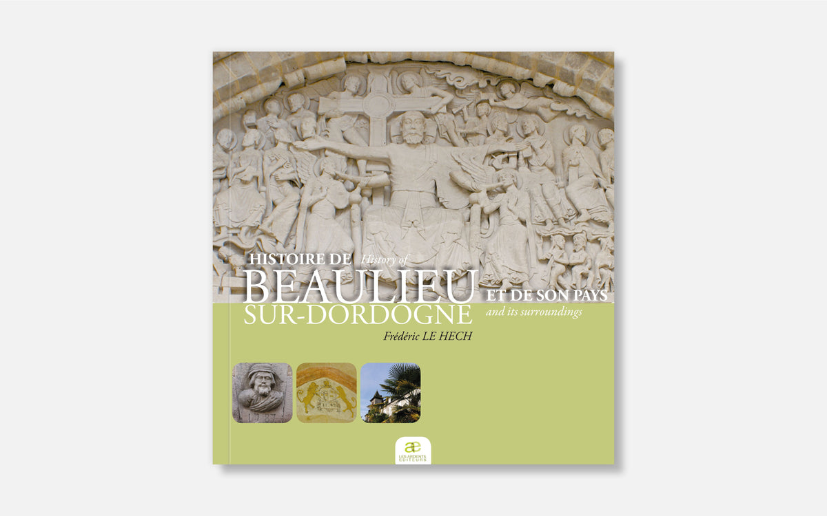 Histoire de Beaulieu-sur-Dordogne et de son pays