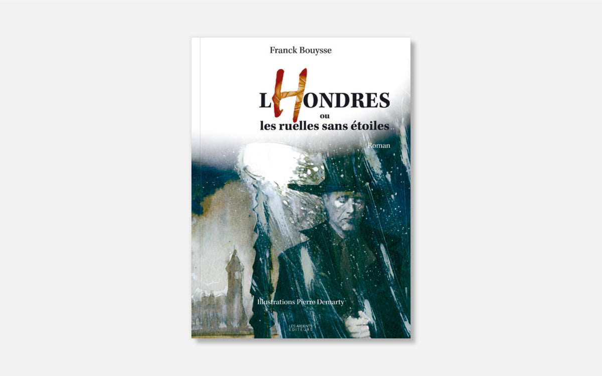 LHONDRES ou les ruelles sans étoiles…