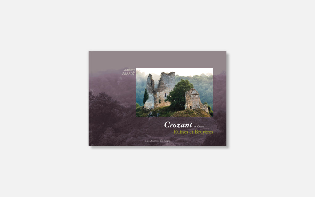 Crozant en Creuse - Ruines et Bruyères