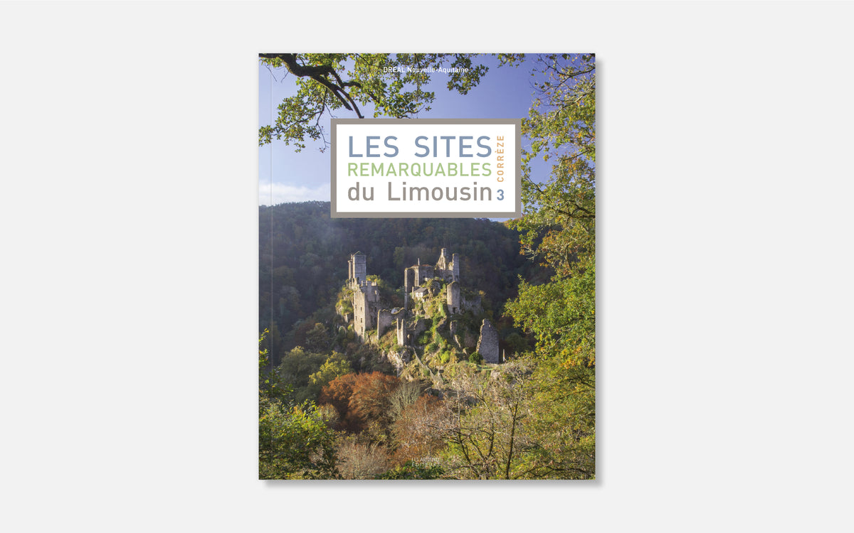 Les Sites remarquables du Limousin |3| Corrèze