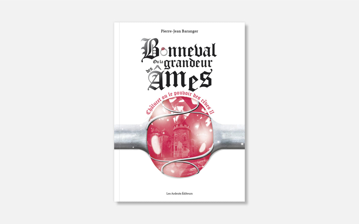 Bonneval ou la grandeur des âmes