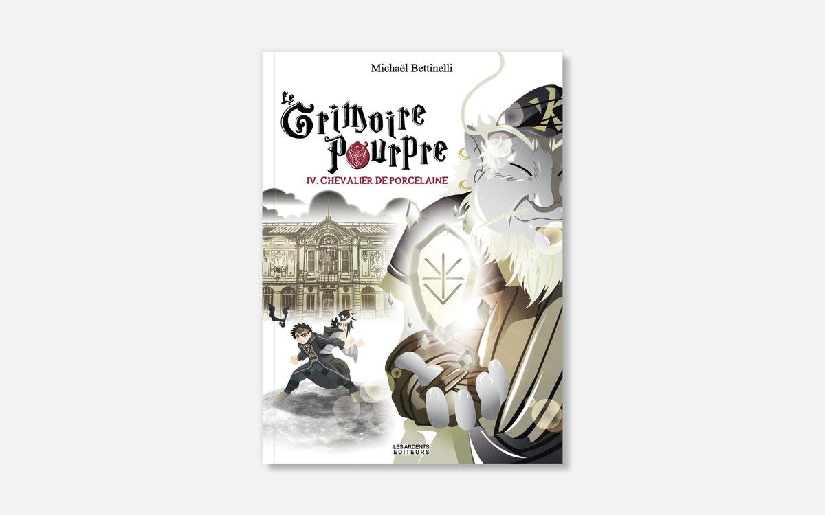 Le Grimoire Pourpre IV - Chevalier de porcelaine