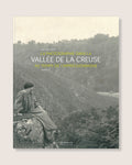 La photographie dans la vallée de la Creuse au temps de l’impressionnisme (1875-1920)
