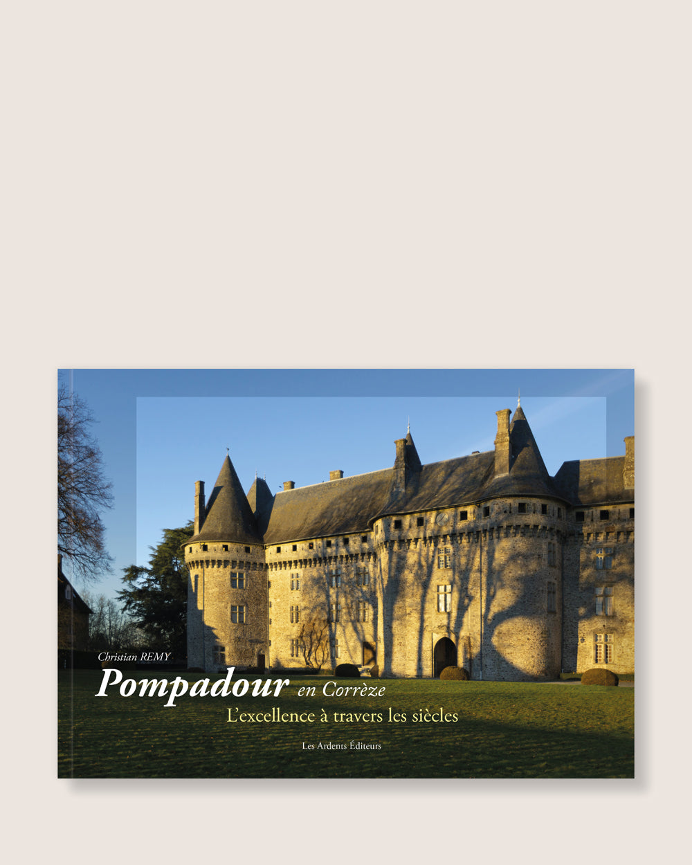 Pompadour en Corrèze - L’excellence à travers les siècles