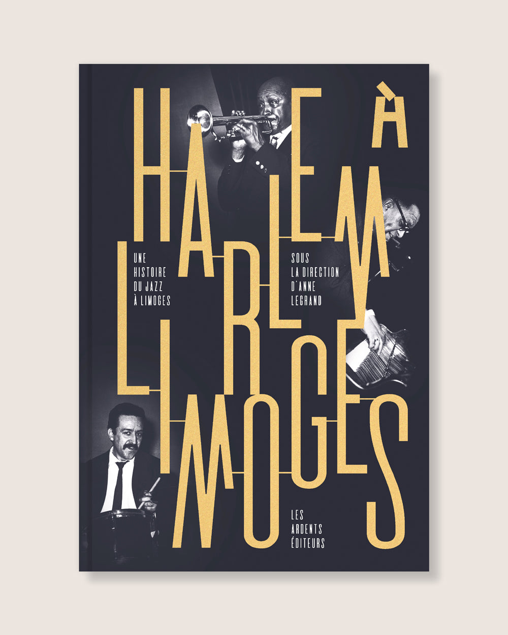 Harlem à Limoges - Une histoire du jazz à Limoges