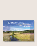 La Haute-Corrèze une belle inconnue - De paysages en patrimoine