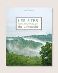 Les Sites remarquables du Limousin |1| Haute-Vienne