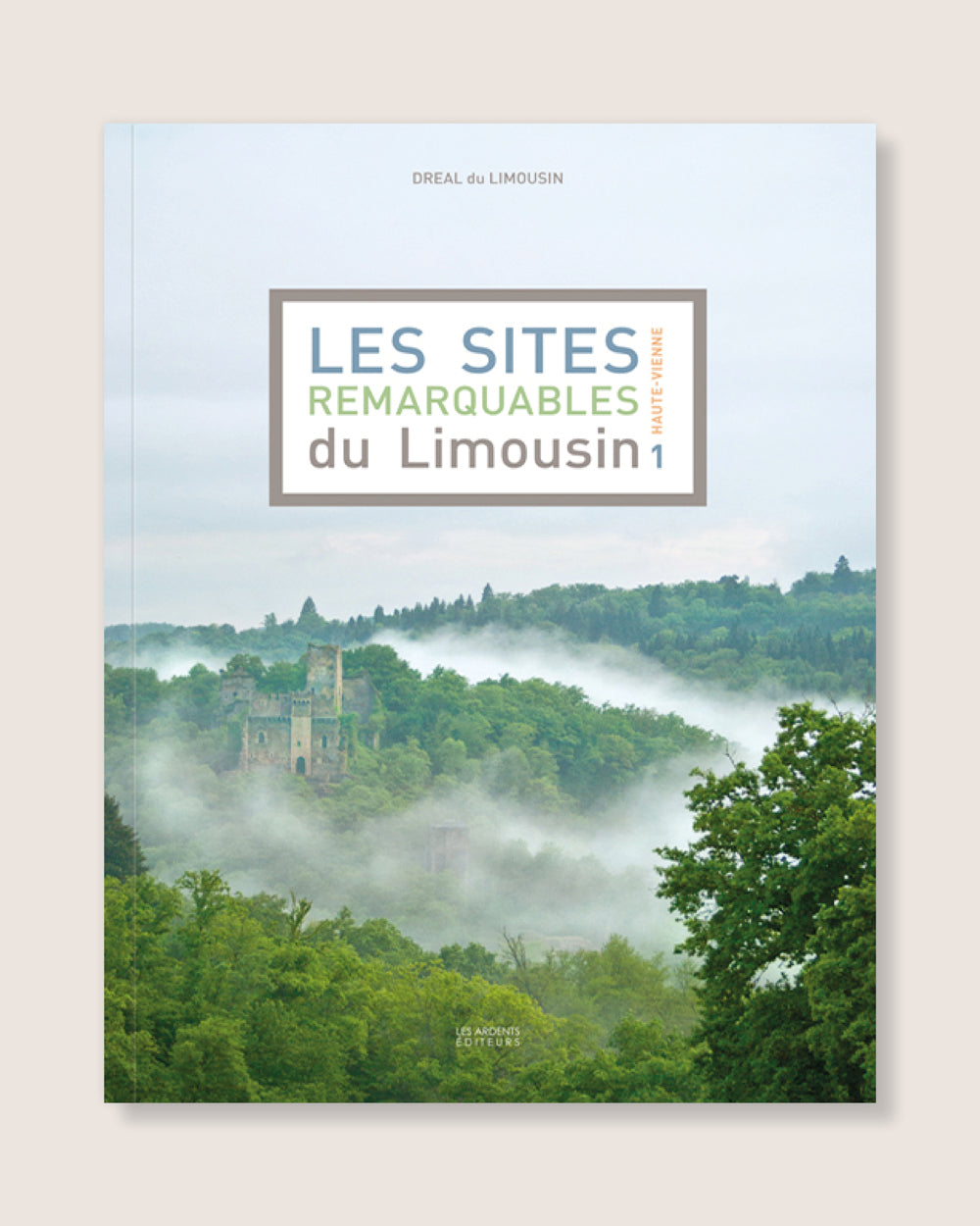 Les Sites remarquables du Limousin |1| Haute-Vienne