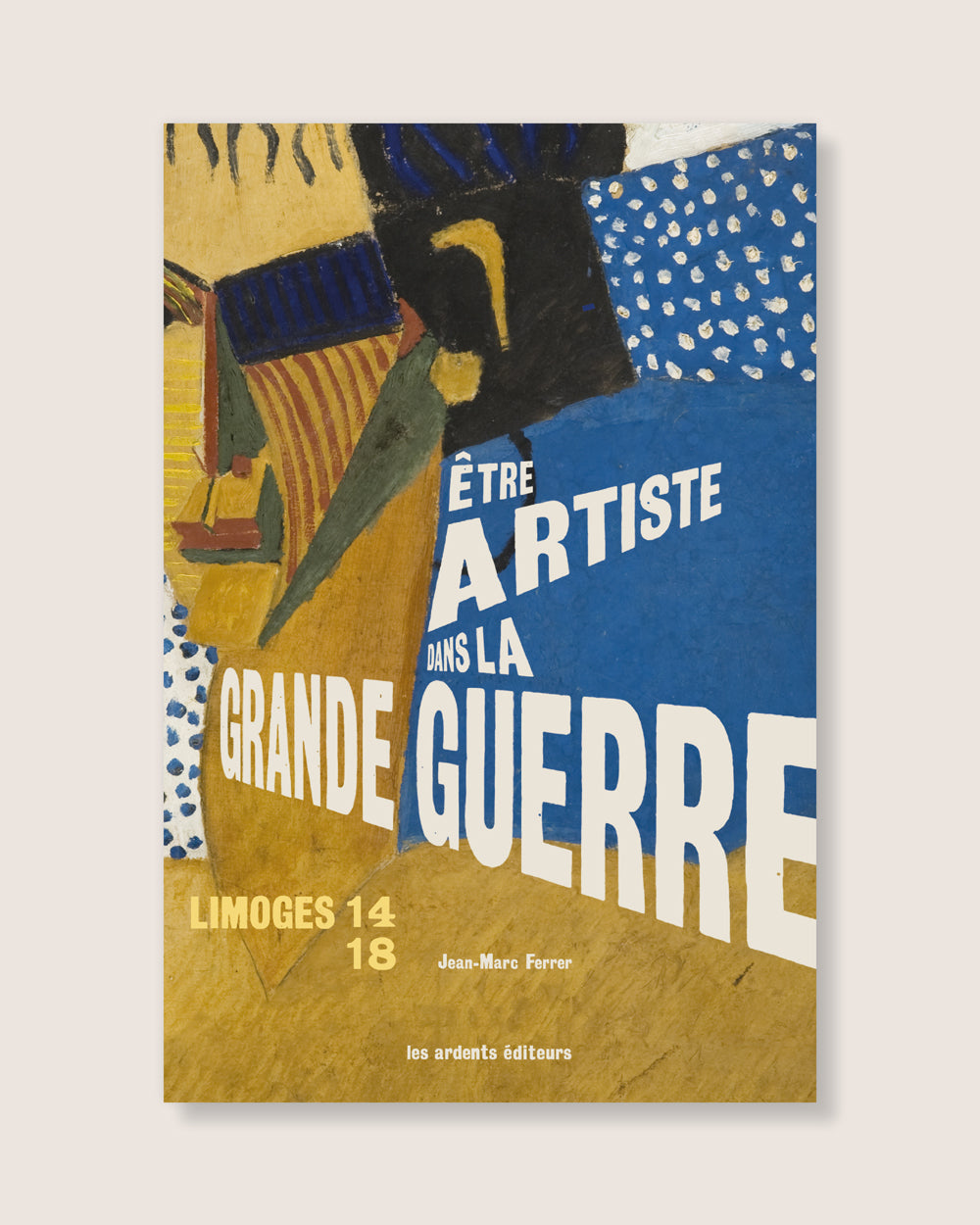 LIMOGES 14-18 - Être artiste dans la Grande Guerre