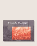 L’incendie de Limoges - 1864, le brasier des Arènes