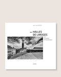 Aux Halles de Limoges - Une sensibilité photographique